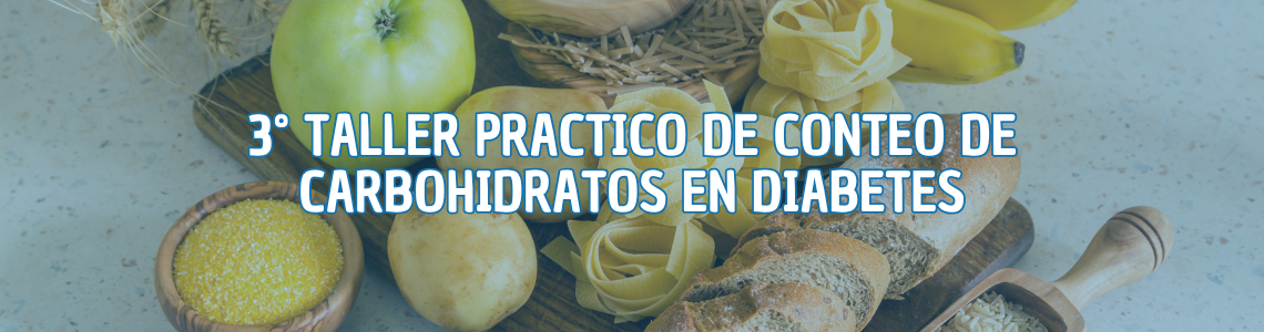 3° Taller practico: conteo de carbohidratos en diabetes